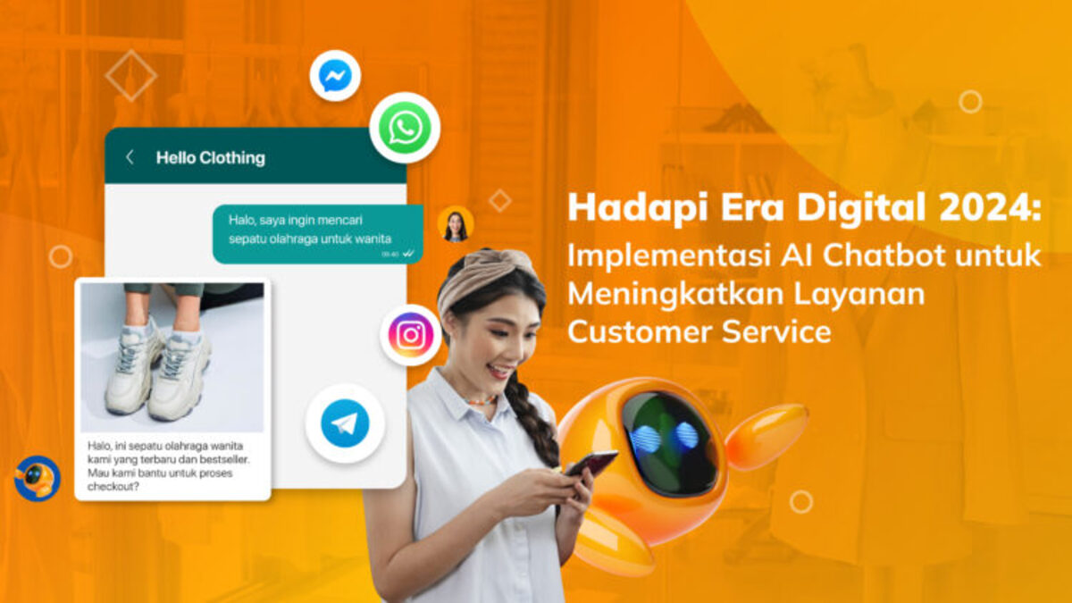 Hadapi Era Digital 2024: Implementasi AI Chatbot untuk Meningkatkan Layanan Customer Service