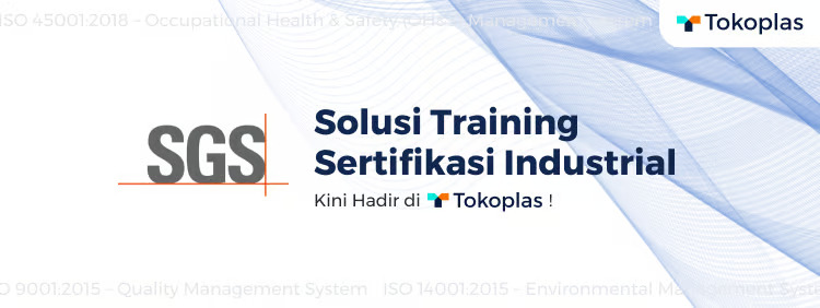 Kolaborasi Tokoplas dan PT SGS Indonesia: Solusi Training Sertifikasi Industrial