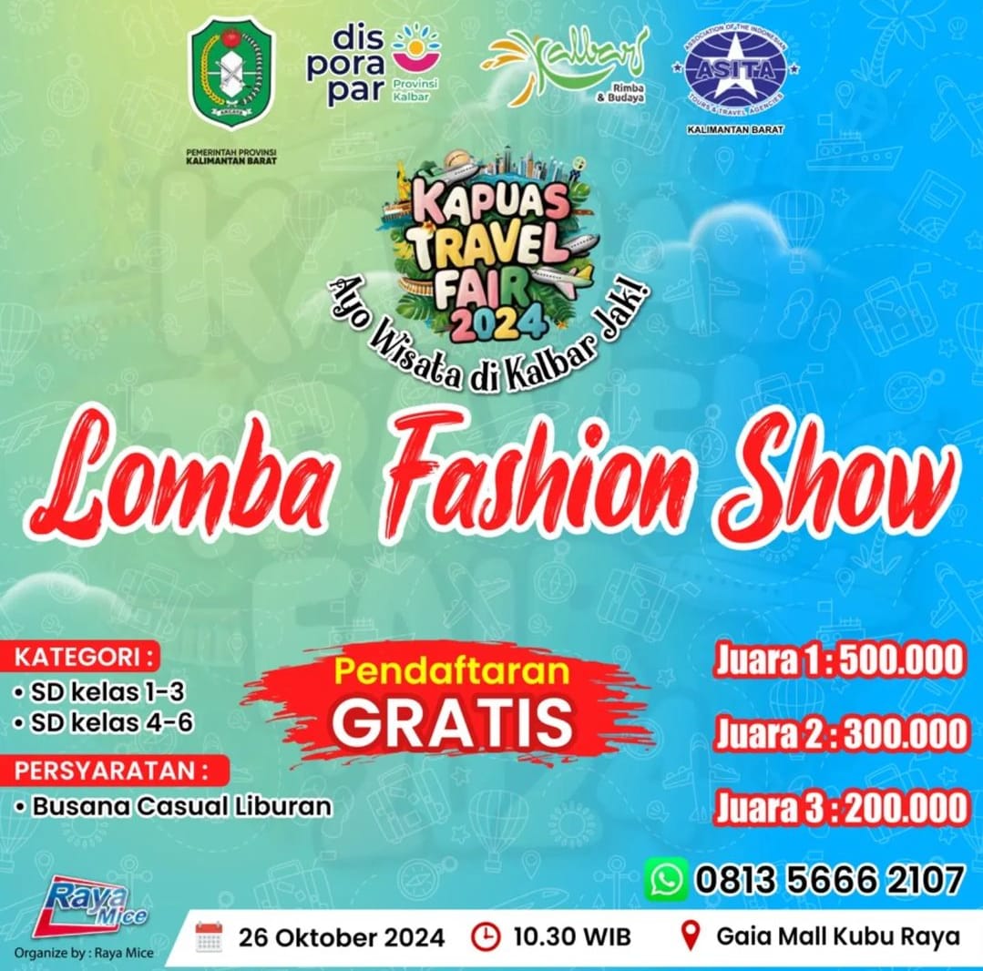 Kapuas Travel Fair 2024 Gelar Lomba Fashion Show, Berikut Syarat dan Ketentuannya!