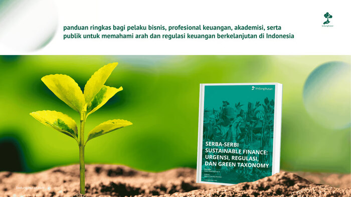 LindungiHutan Luncurkan E-book 'Serba-Serbi Sustainable Finance' Panduan Keuangan Berkelanjutan Indonesia