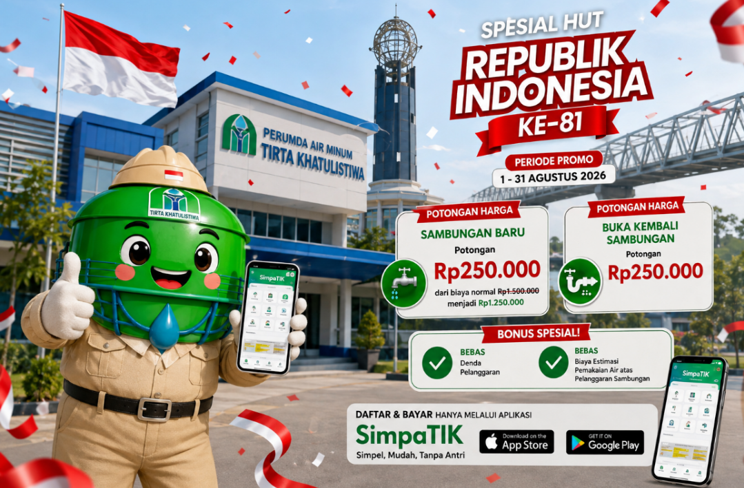 Promo HUT RI ke-81, PDAM Pontianak Beri Diskon Sambungan Baru hingga 31 Agustus 2026