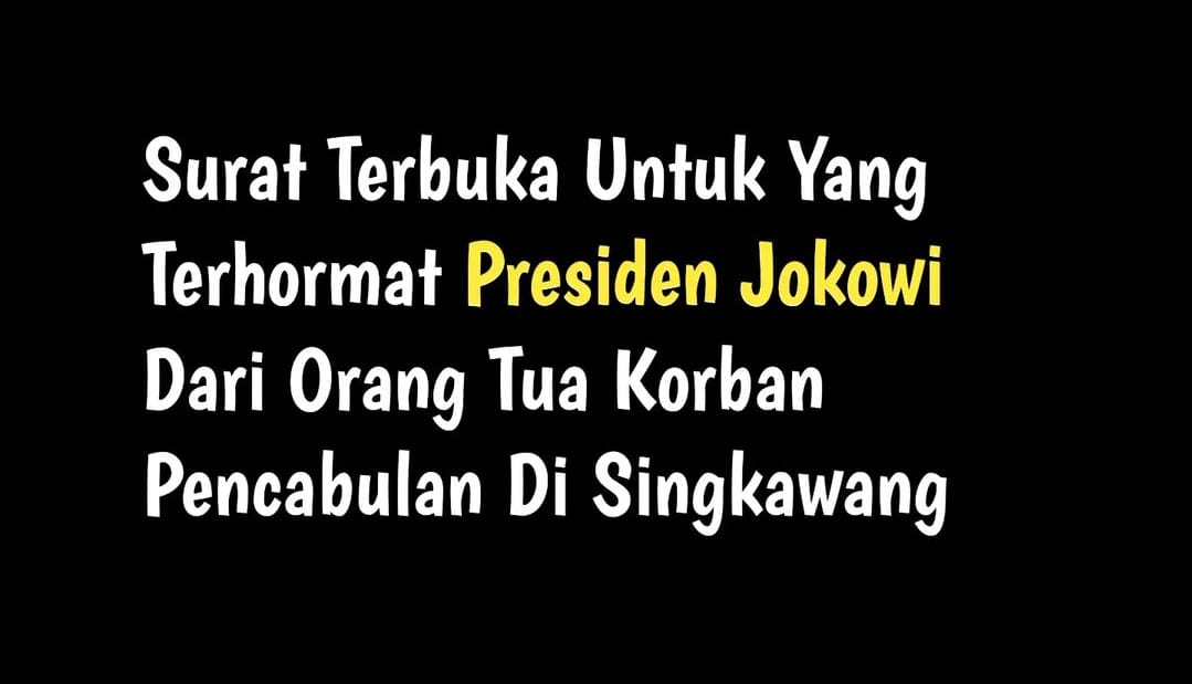 Belum Dapatkan Keadilan, Orang Tua Korban Buat Surat Terbuka untuk Presiden Soal Kasus Anggota DPRD Singkawang