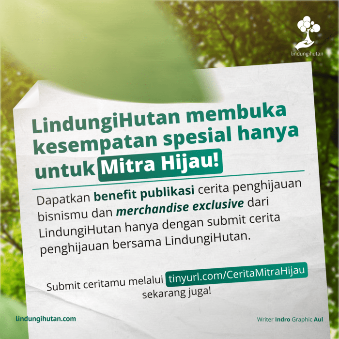 Bagikan Kisah Penghijauanmu Bersama LindungiHutan dalam Sesi #CeritaMitraHijau