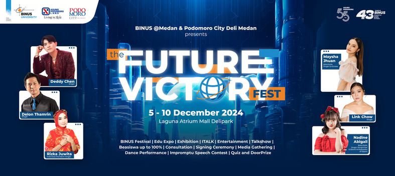 Bawa Inspirasi dan Hiburan untuk Gen Z, BINUS @Medan x Podomoro City Deli Medan Adakan The Future Victory Fest