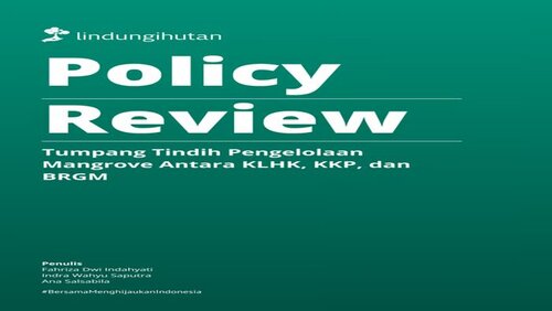 LindungiHutan Merilis Policy Review tentang Tumpang Tindih Pengelolaan Mangrove di Indonesia