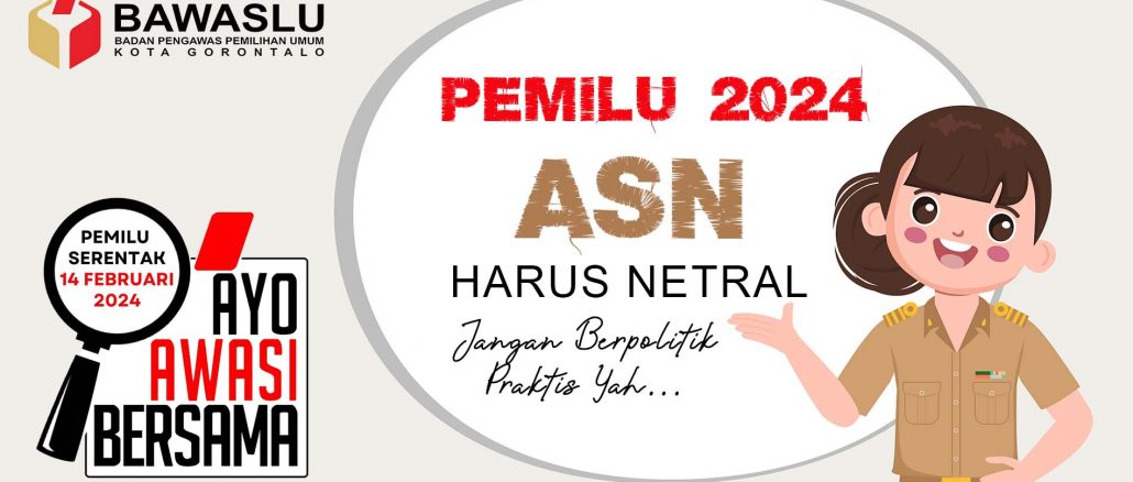 Menggebrak Pemilu 2024, Bawaslu Goyang Netralitas ASN dengan Kekuatan Penuh!