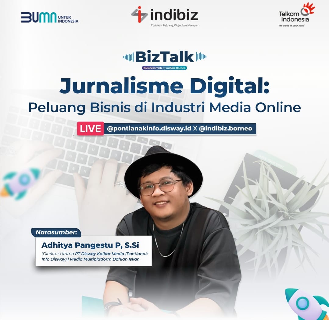 Peluang Bisnis di Jurnalisme Digital: Tips dan Wawasan dari CEO Pontianak Disway