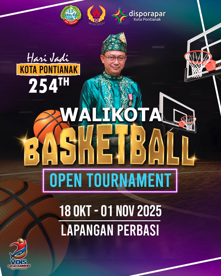 Walikota Pontianak Cup 2025 Siap Digelar, Turnamen Basket Terbuka Sambut Hari Jadi ke-254 Kota Pontianak