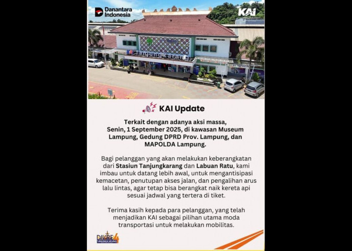 Antisipasi Aksi Massa, KAI Divre IV Tanjungkarang Imbau Penumpang Datang Lebih Awal ke Stasiun