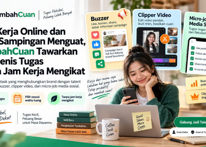 Tren Kerja Online dan Kerja Sampingan Menguat, NambahCuan Tawarkan Tiga Jenis Tugas Tanpa Jam Kerja Mengikat