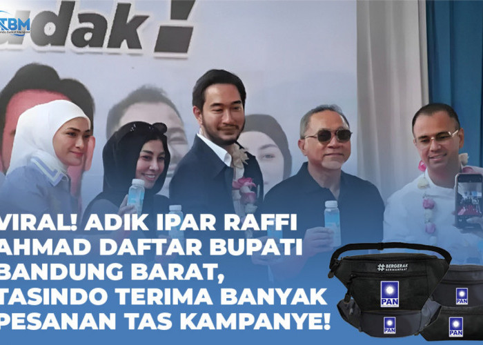 Viral! Adik Ipar Raffi Ahmad Daftar Bupati Bandung Barat, Tasindo Terima Banyak Pesanan Tas Kampanye!