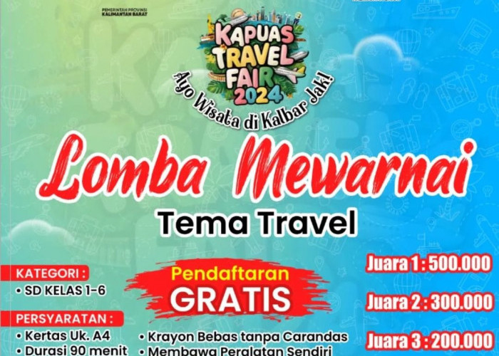 Mengenal Dunia Pariwisata Lewat Kreativitas Anak, Kapuas Travel Fair 2024 Adakan Lomba Mewarnai 