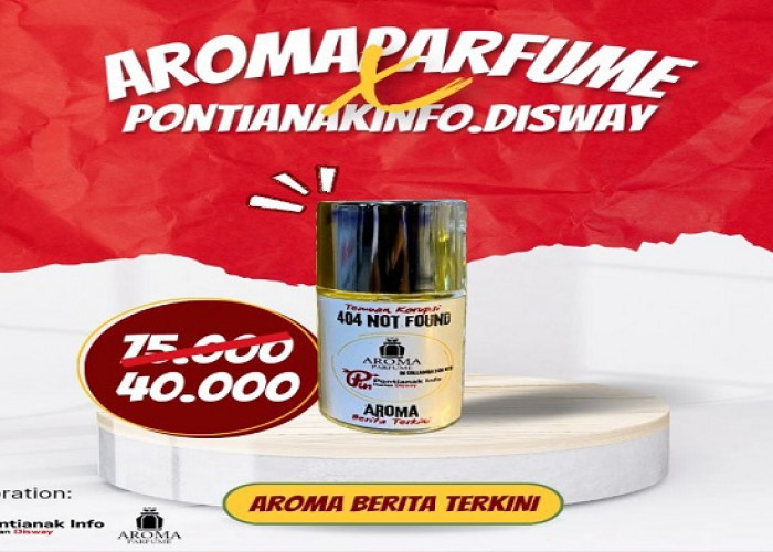 Promo Parfum Temuan Korupsi 404 Not Found Cuman Rp40 Ribu! Buruan Beli Sebelum Kehabisan