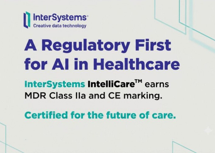 InterSystems IntelliCare Jadi Rekam Medis Elektronik AI-Native Pertama Bersertifikasi MDR Uni Eropa