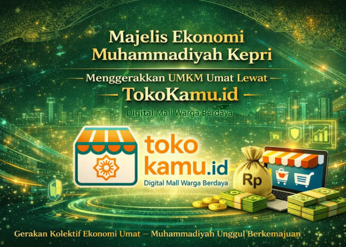 Penguatan Ekonomi Umat Muhammadiyah Kepri: Majelis Ekonomi Resmi Dikukuhkan