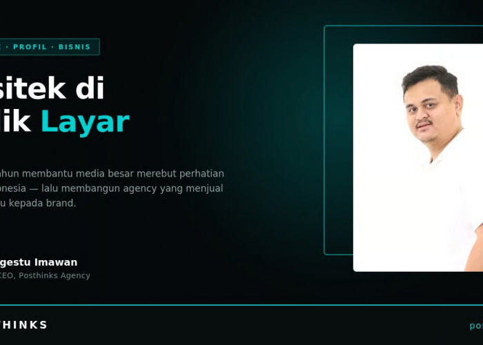Arsitek di Balik Layar: Selo Pangestu Imawan dan Agency yang Dibangunnya dalam Dua Tahun