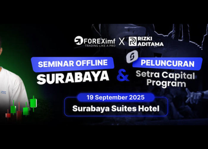 500 Orang Siap Dimodalin! Rizki Aditama dan FOREXimf Luncurkan Setra Capital Program 