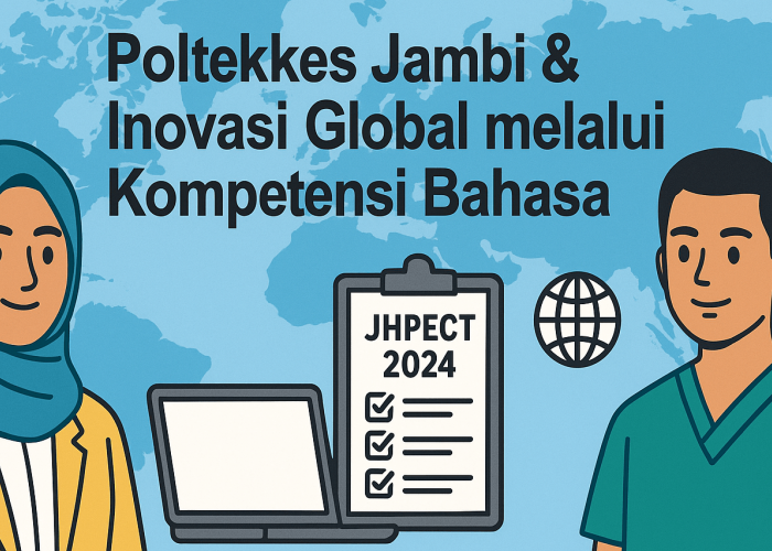 Poltekkes Jambi & Inovasi Global melalui Kompetensi Bahasa