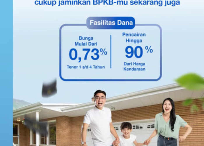 Dukung Kenyamanan Mobilitas, BRI Finance Tawarkan Fasilitas Dana yang Aman dan Fleksibel