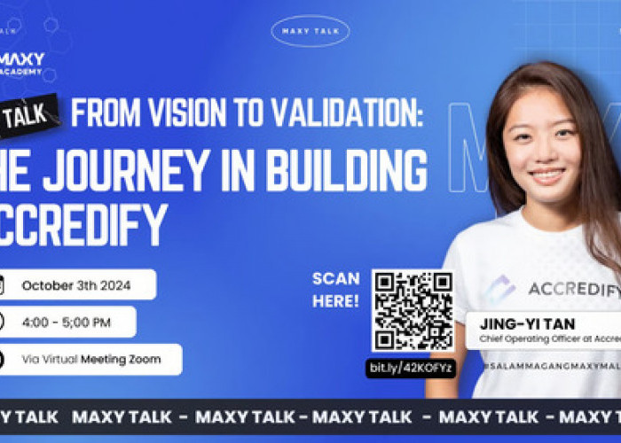 Dukung Mahasiswa Bertransformasi Dalam Teknologi Digital, MAXY Academy Gelar Webinar 'Maxy Talk' dengan Accred