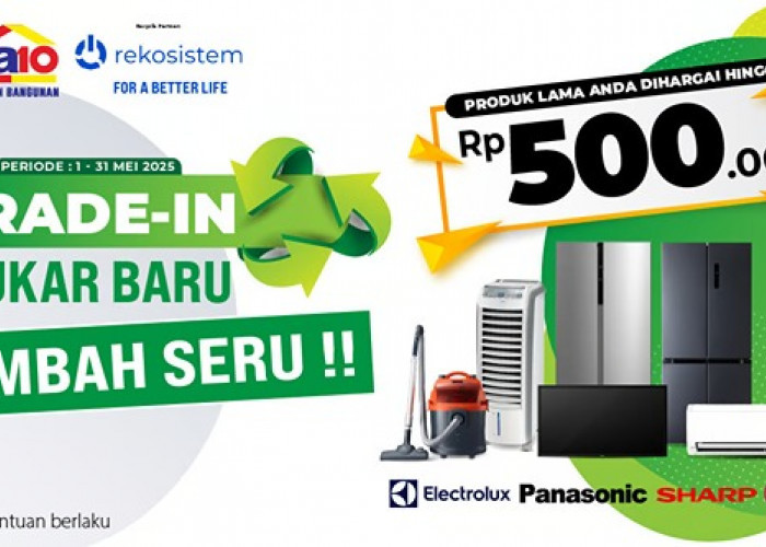 Trade-In Elektronik di Mitra10: Tukar Tambah, Dapat Voucher Hingga Rp500.000!