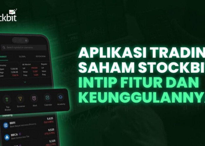 Fitur-Fitur Unggulan Stockbit Bantu Investor Invest Like a Pro