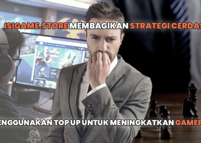 Isigame.Store Membagikan Strategi Cerdas Menggunakan Top Up untuk Meningkatkan Gameplay