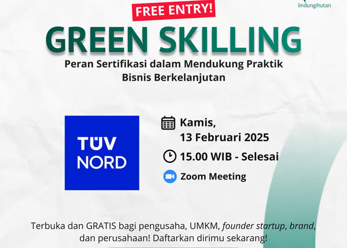 Bedah Peran Sertifikasi dalam Bisnis Berkelanjutan di Webinar Green Skilling bersama LindungiHutan