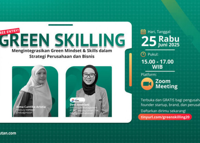 Green Skilling #20: Dorong Transformasi Bisnis Lewat Mindset dan Keterampilan Hijau