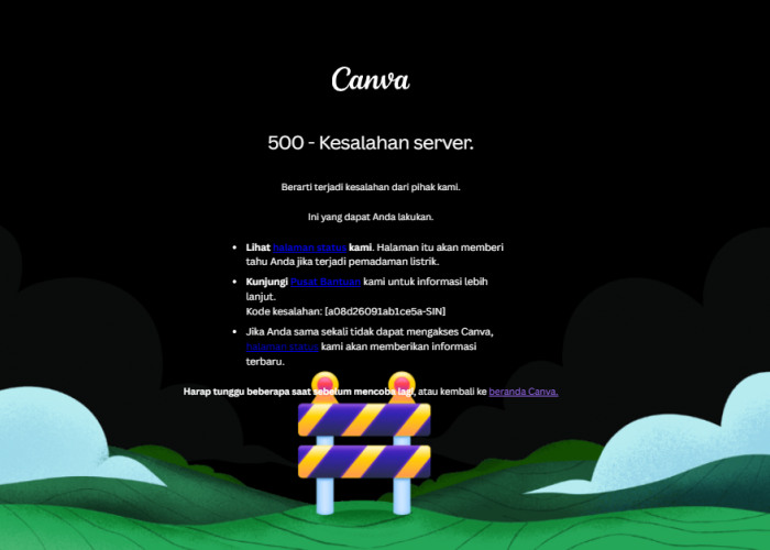Canva Down Hari Ini, Pengguna Mengeluh Tidak Bisa Akses Desain dan Muncul Error 500