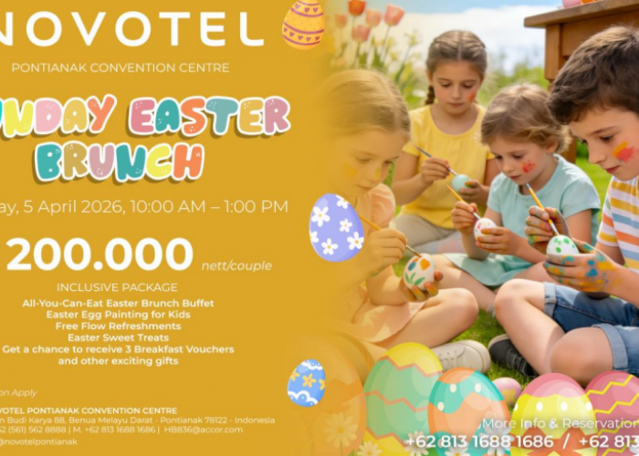 Rayakan Paskah Bersama Keluarga dengan Easter Sunday Brunch dan Kids Egg Painting di Novotel Pontianak