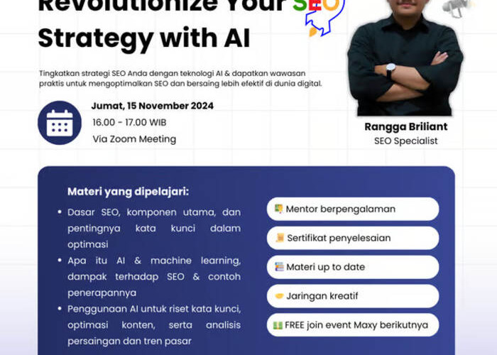 Kenalkan AI dalam Strategi Digital Marketing, MAXY Academy Gelar Webinar SEO dengan AI Gratis