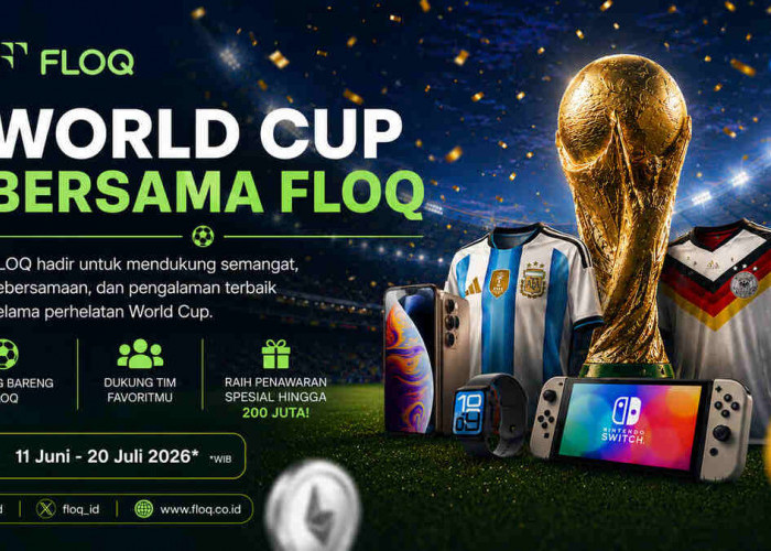 FLOQ Luncurkan World Cup Trading Campaign, Dukung Tim dan Menangkan Hadiah