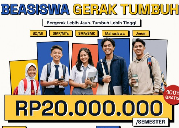 Beasiswa Gerak Tumbuh 2026 Resmi Dibuka: Rp20.000.000/Semester untuk Semua Jenjang Pendidikan Tanpa Syarat IPK