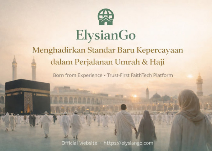 ElysianGo Hadir sebagai Platform Digital untuk Mendampingi Perjalanan Umrah dan Haji Secara Lebih Tenang 