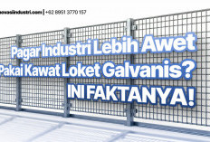 Pagar Industri Lebih Awet Pakai Kawat Loket Galvanis? Ini Faktanya