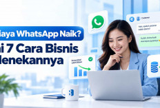 Biaya WhatsApp Naik? Ini 7 Cara Bisnis Menekannya
