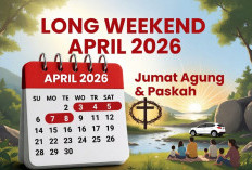 Long Weekend April 2026, Cek Jadwal Libur Nasional dan Arti Jumat Agung