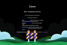Canva Down Hari Ini, Pengguna Mengeluh Tidak Bisa Akses Desain dan Muncul Error 500